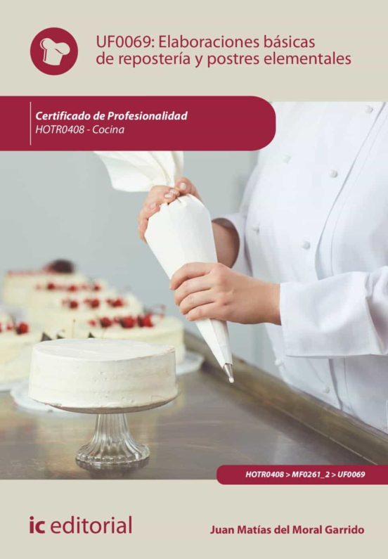 Hotr0408 Elaboraciones Básicas De Repostería Y Postres Elemen