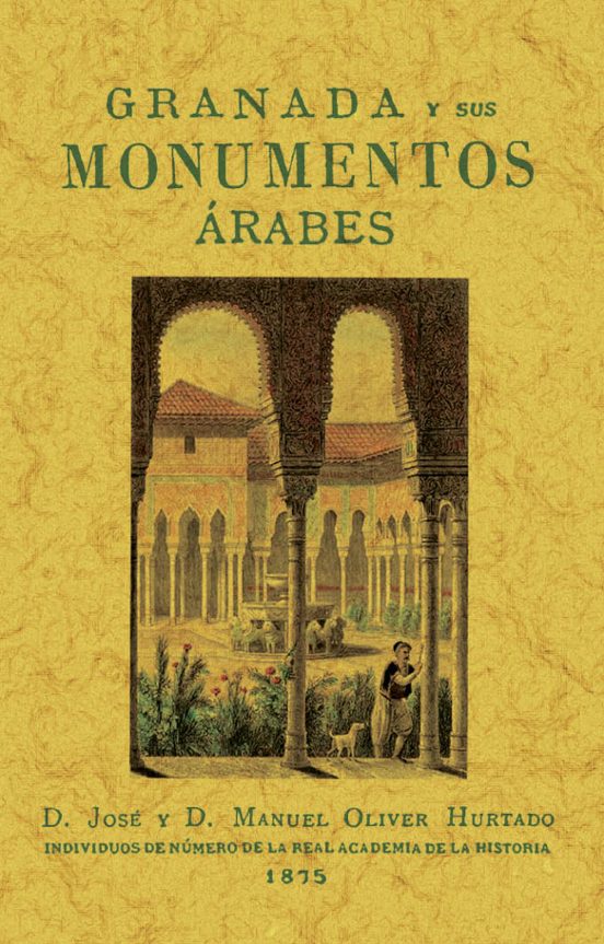 Granada Y Sus Monumentos Árabes