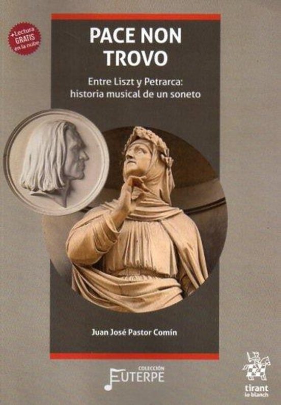 Pace Non Trovo. Entre Liszt Y Petrarca: Historia Musical De Un Soneto