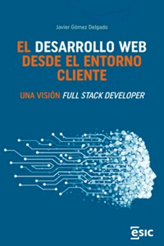 El Desarrollo Web Desde El Entorno Cliente