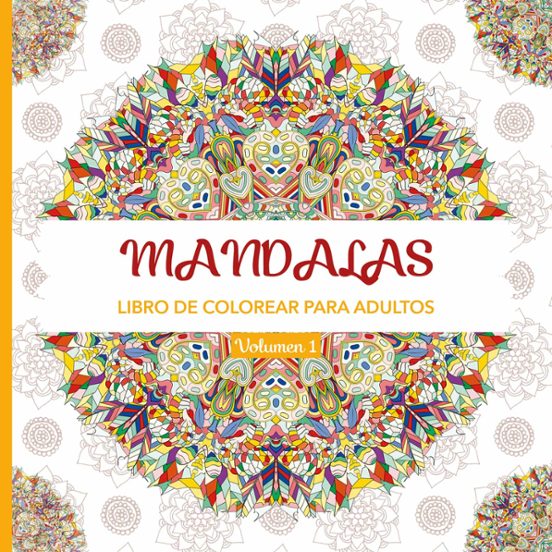 Mandalas 1: Libro De Colorear Para Adultos