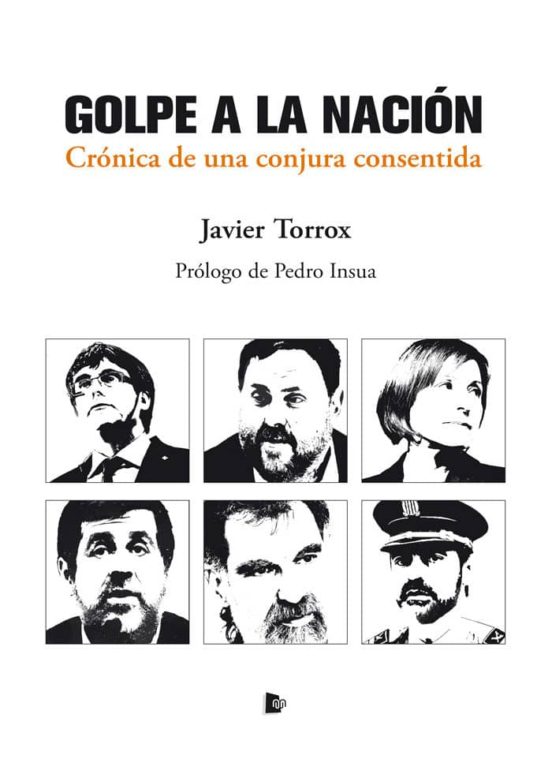 Golpe a la Nacion: Cronica de una Conjura Consentida