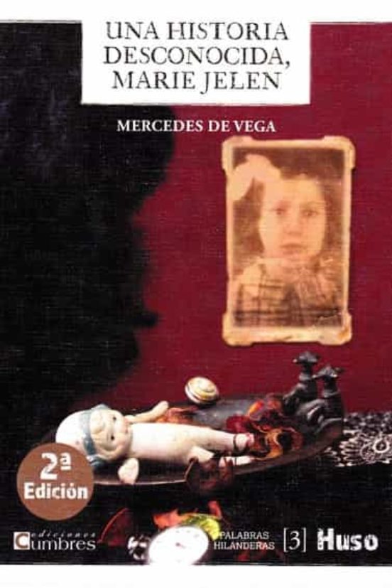 Una Historia Desconocida Marie Jelen
