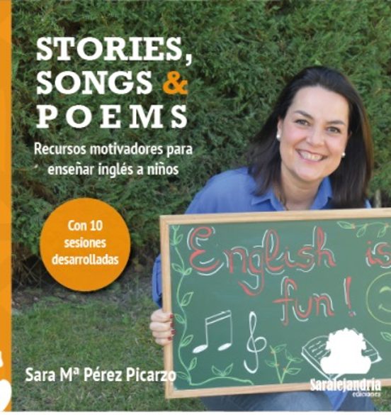 Stories Songs And Poems: Recursos Motivadores Para Enseñar Ingles A Ni