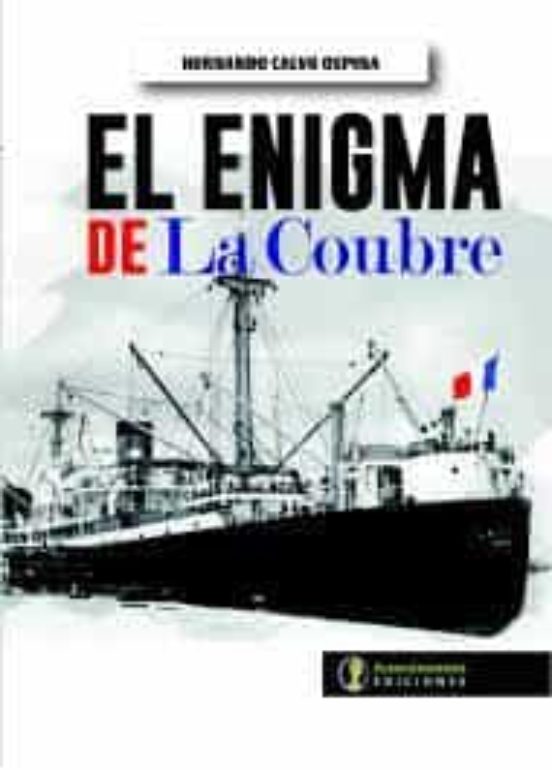 El Enigma De La Coubre