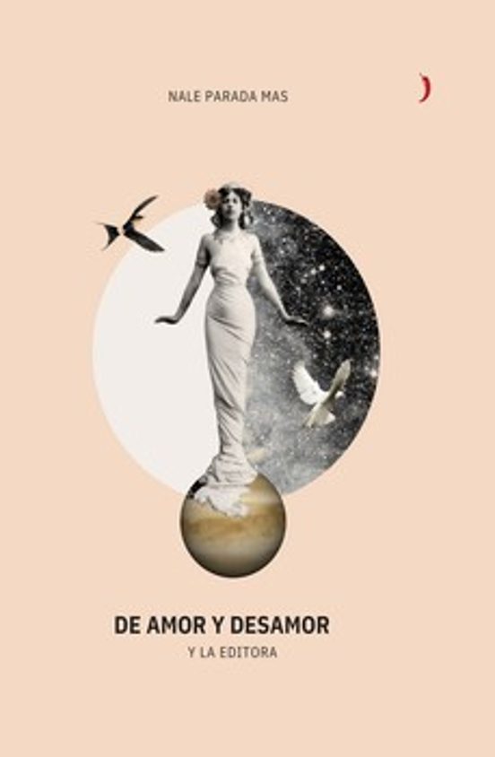 De Amor Y Desamor Y La Editora