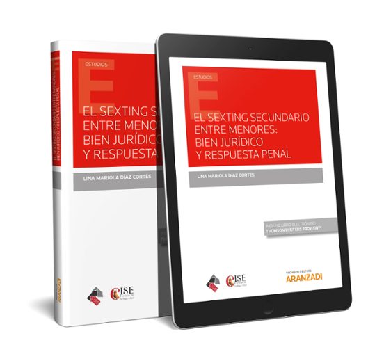 El Sexting Secundario Entre Menores: Bien Jurídico Y Respuesta Penal