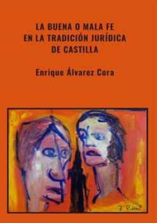 La Buena O Mala Fe En La Tradición Jurídica De Castilla