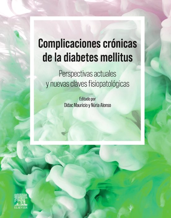 Complicaciones Crónicas De La Diabetes Mellitus. Perspectivas Act Uale