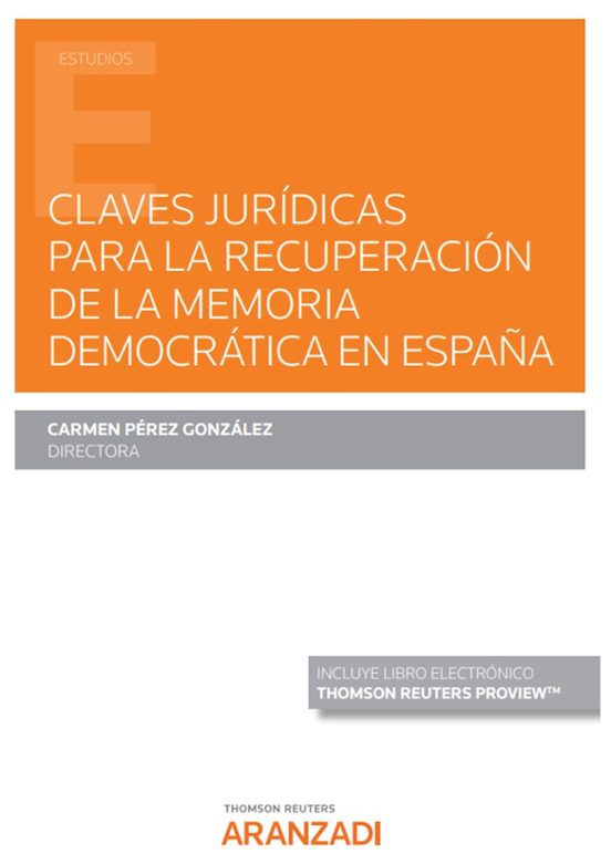 Claves Jurídicas Para La Recuperación De La Memoria Democrática En España