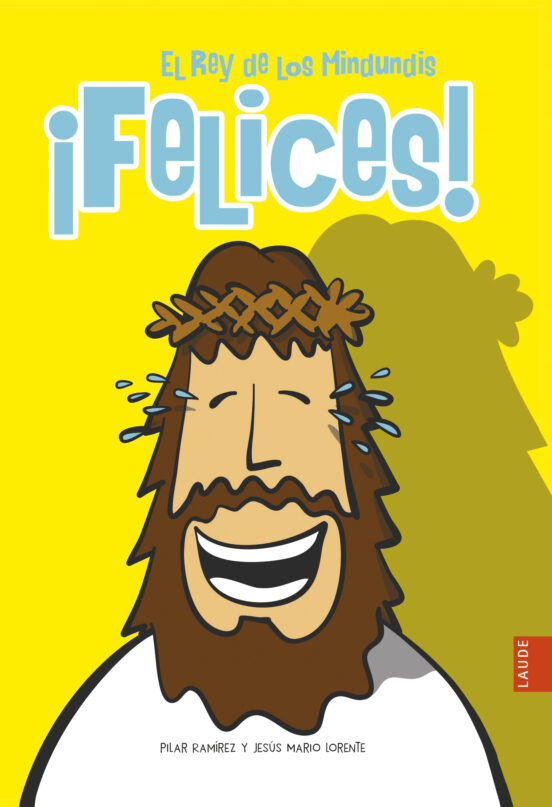 ¡Felices! El Rey de los Mindundis