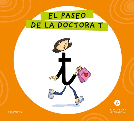 El Paseo de la Doctora T Letra a Letra Letrilandia 2026