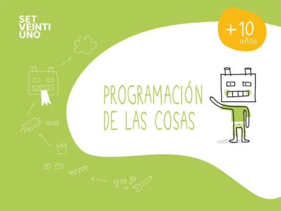 Set21 Esp Programacion De Las Cosas 1º Educacion Primaria 10-12 Años E