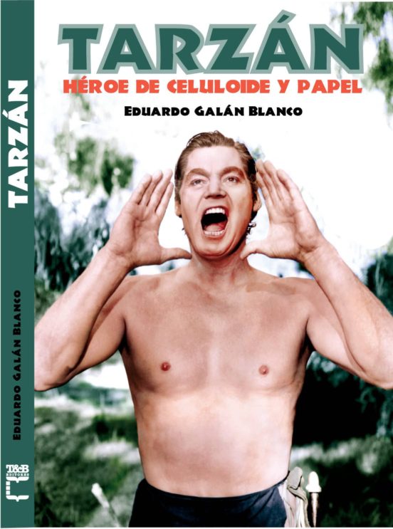 Tarzán. Heroe De Celuloide Y Papel