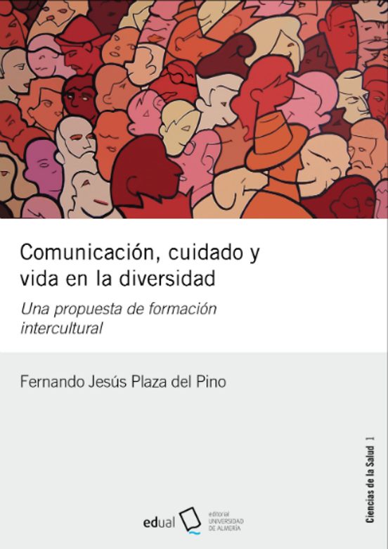 Comunicacion Cuidado Y Vida En La Diversidad: Una Propuesta De Formaci