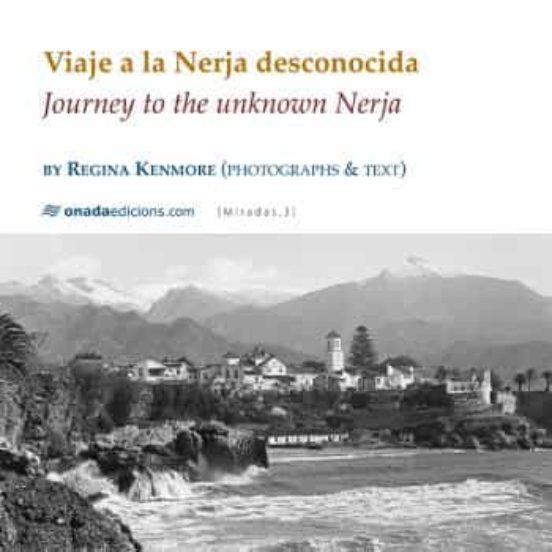 Viaje A La Nerja Desconocida