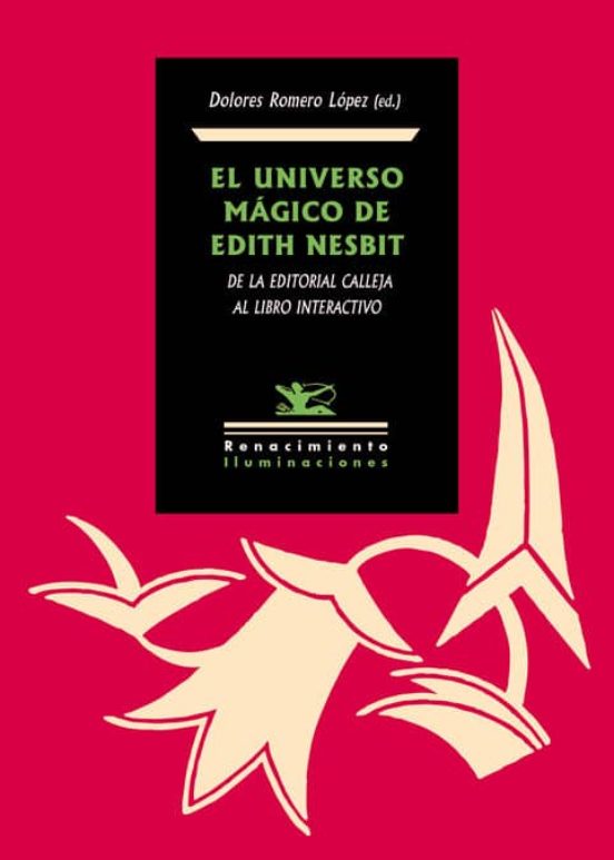 El Universo Magico De Edith Nesbit: De La Editorial Calleja Al Libro I