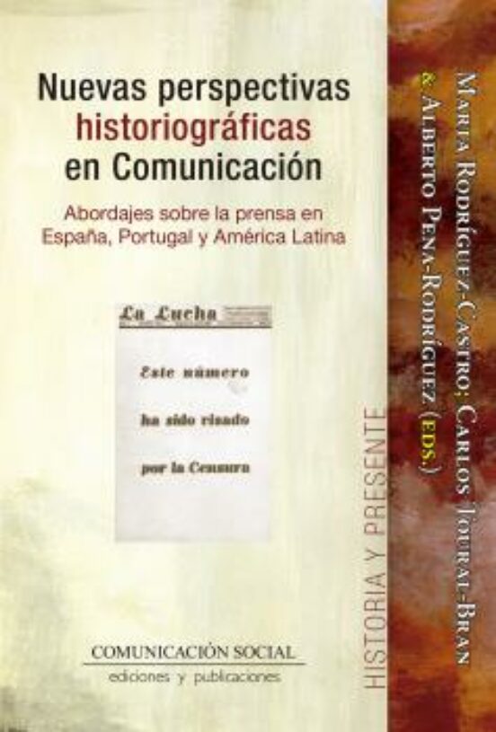 Nuevas Perspectivas Historiográficas En Comunicación