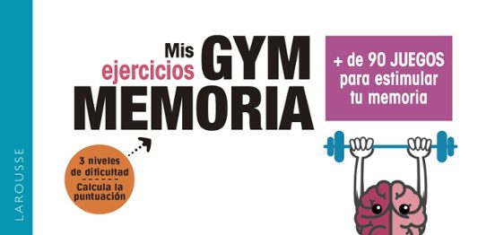 Gym Memoria. Más De 90 Juegos Para Estimular Tu Memoria