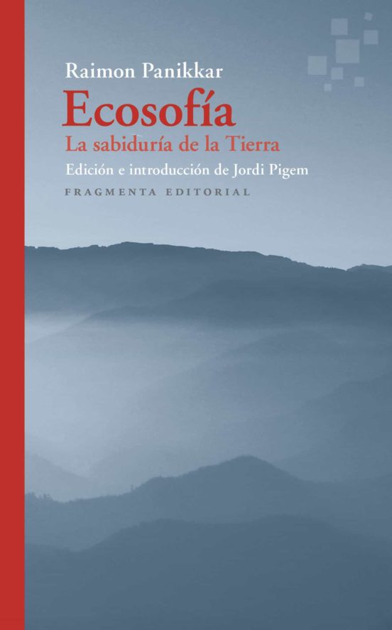 Ecosofia: La Sabiduría De La Tierra