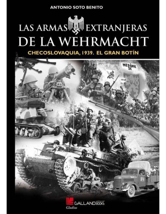 Las Armas Extranjeras De La Wehrmatch: Checoslovaquia 1939. El G Ran B