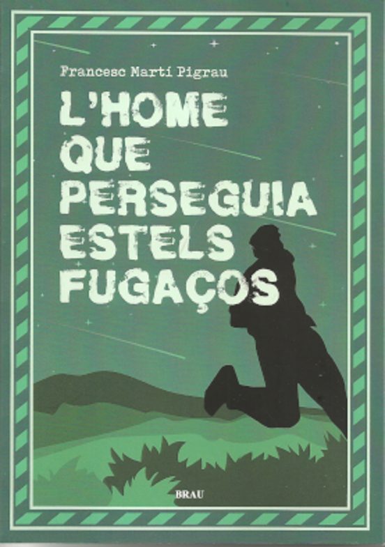 L'home Que Perseguia Estels Fugaços