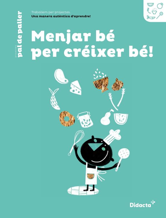 Menjar Be Per Creixer Be! Quadern 2º Educacion Primaria