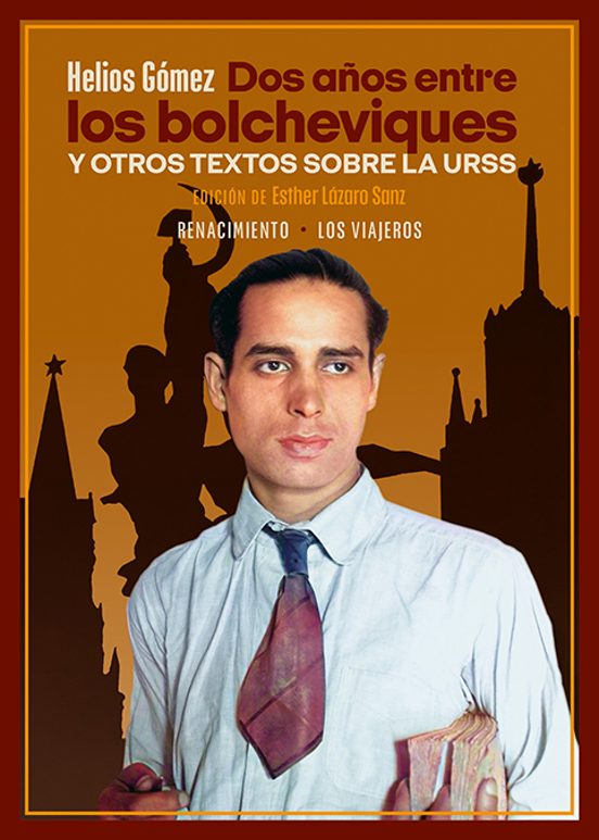 Dos Años Entre Los Bolcheviques Y Otros Textos Sobre La URSS