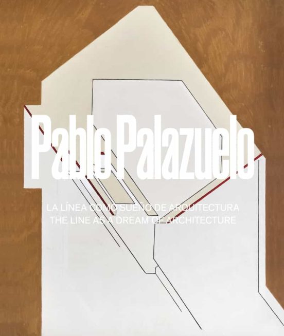 Pablo Palazuelo. La Línea Como Sueño De Arquitectura
