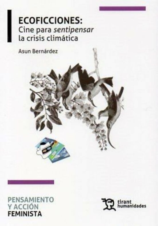Ecoficciones: Cine Para Sentipensar La Crisis Climática