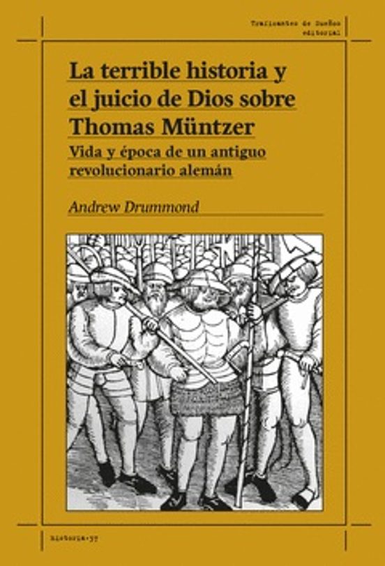La Terrible Historia Y El Juicio De Dios Sobre Thomas Müntzer