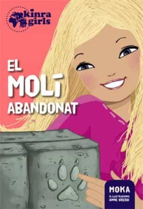 Kinra Girls 3. El Moli Abandonat
