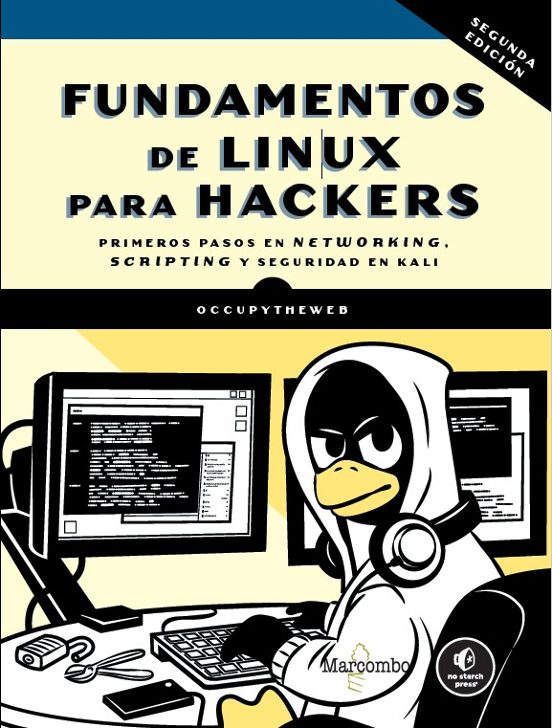 Fundamentos De Linux Para Hackers. 2ª Edición
