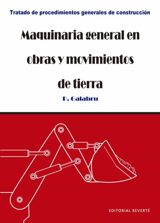 Maquinaria General En Obras Y Movimientos De Tierra