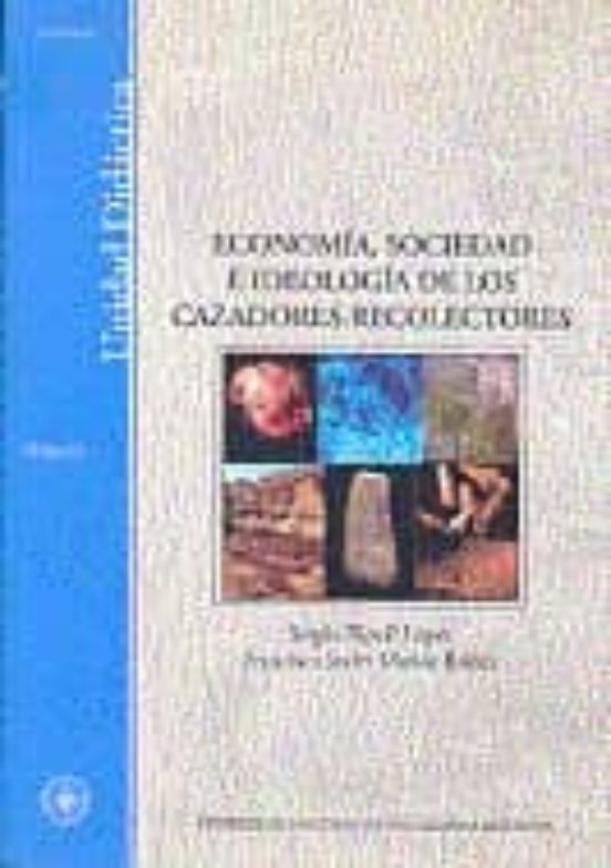 Economia Sociedad e Ideologia de los Cazadores-Recolectores