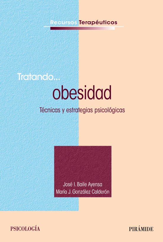 Tratando Obesidad: Tecnicas Y Estrategias Psicologicas