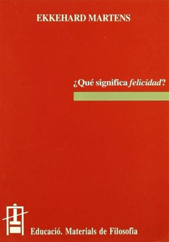 Que Significa Felicidad?