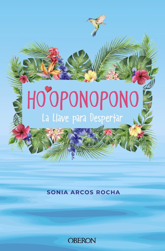 Ho'oponopono. La Llave Para Despertar