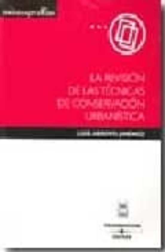 Revision De Tecnicas De Conservacion Urbanistica