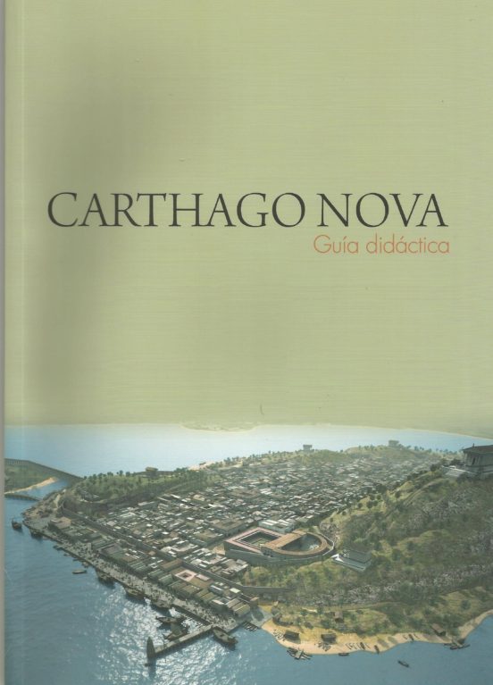Carthago Nova. Guia Didactica