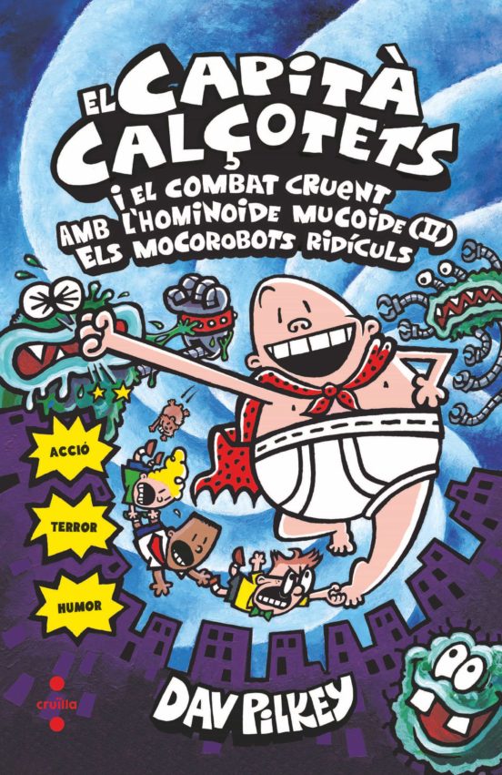 El Capità Calçotets 7.cartoné: I El Combat Cruent Amb L Hominoide Muco