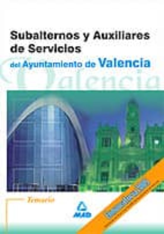 Subalternos Y Auxiliares De Servicios Del Ayuntamiento De Valencia. Temario