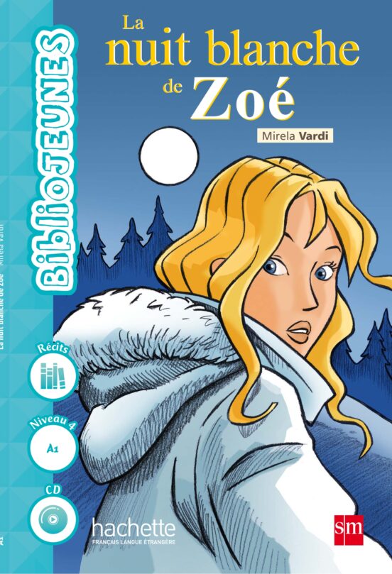 La Nuit Blanche De Zoé Niveau 4 1º Eso