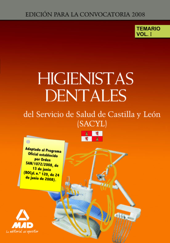 Higienistas Dentales Del Servicio De Salud De Castilla Y León . Temario Volumen I