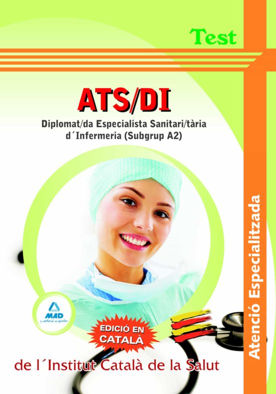 Ats/di Atenció Especialitzada De L¿institut Català De La Salut - Diplomat/da Especialista Sanitari/tària D`infermeria -. Test