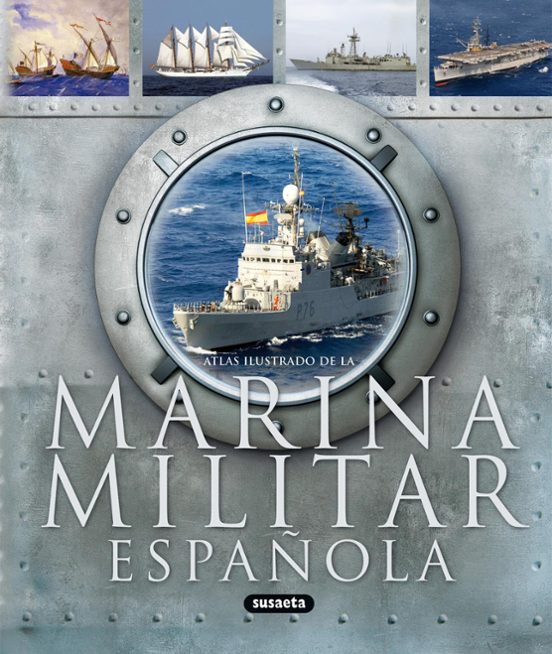 Marina Militar Española: Atlas Ilustrado