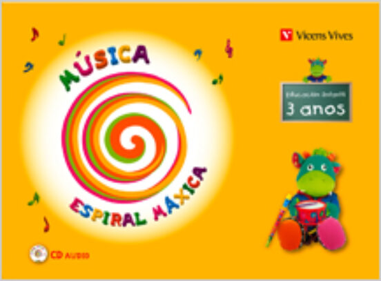 Música. Espiral Máxica. Libro + Cd. 3 Anos
