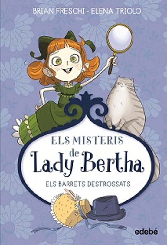 Els Misteris De Lady Bertha. Els Barrets Destrossats