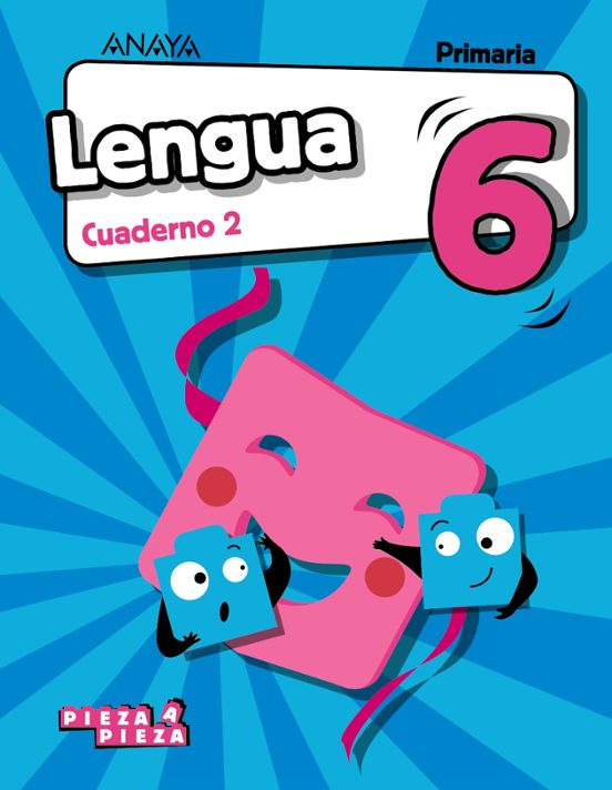 Lengua 6º Educacion Primaria Cuaderno 2. Cast Ed 2019 Proyecto Pieza a