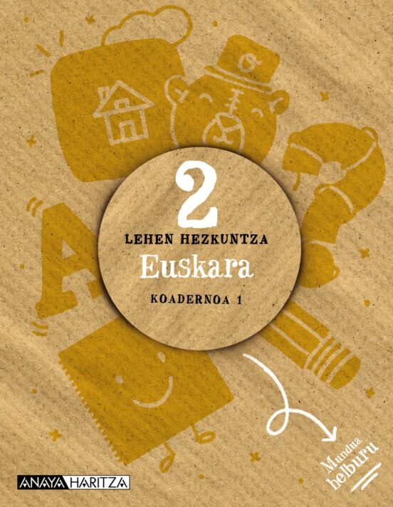 Euskara 2º Educacion Primaria Koadernoa 1 Mundua Helburu
